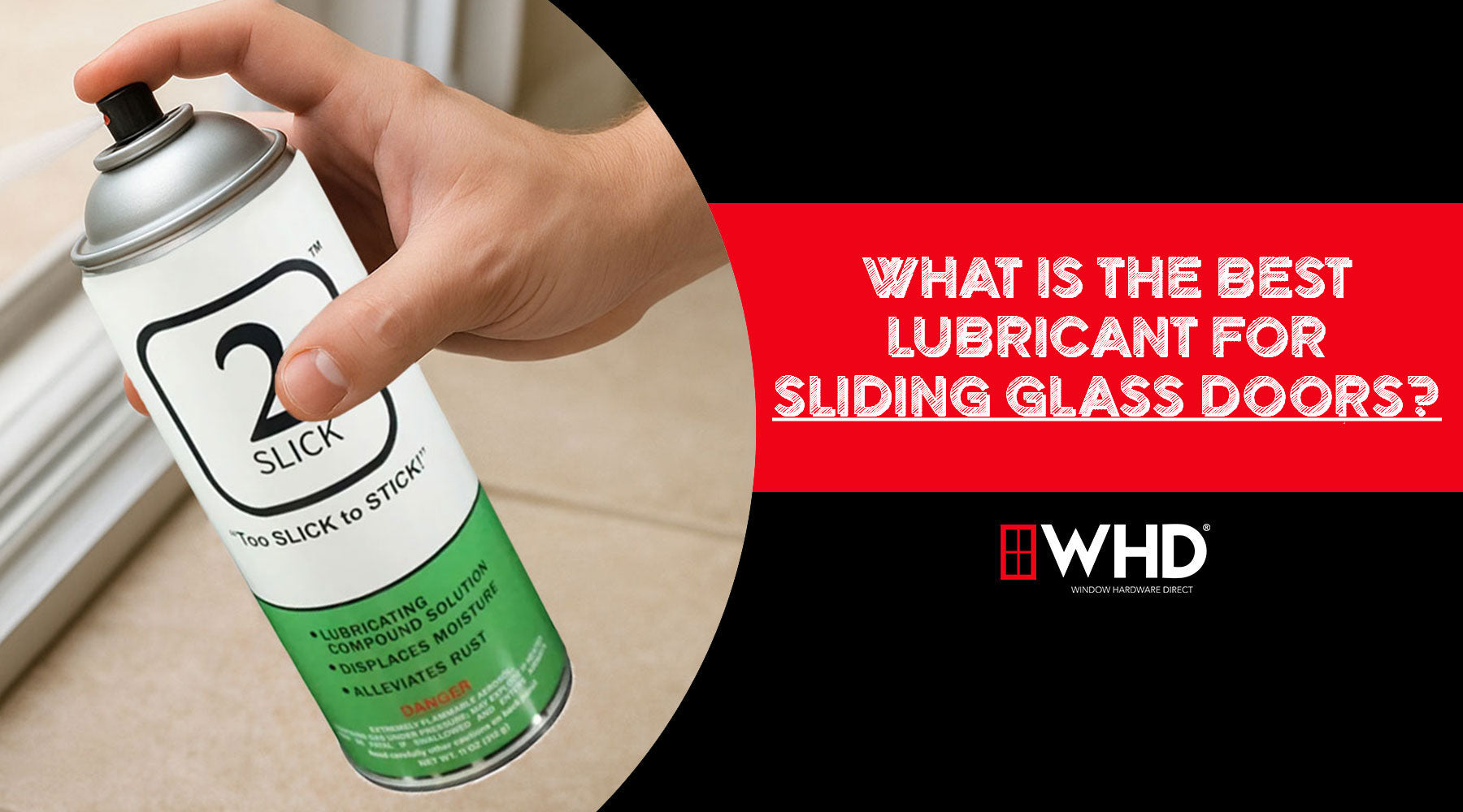 What is the Best Lubricant for Sliding Glass Doors? | 2Slick™