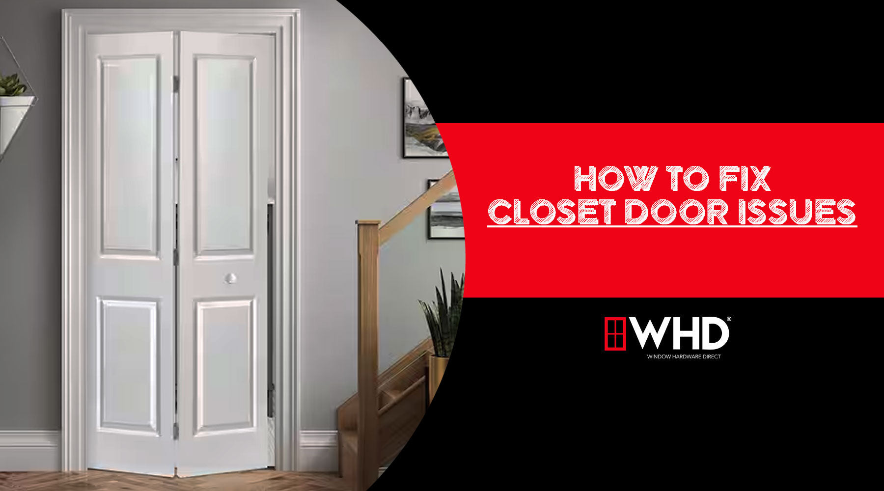 How to Fix Closet Door Issues: A Step-by-Step Guide