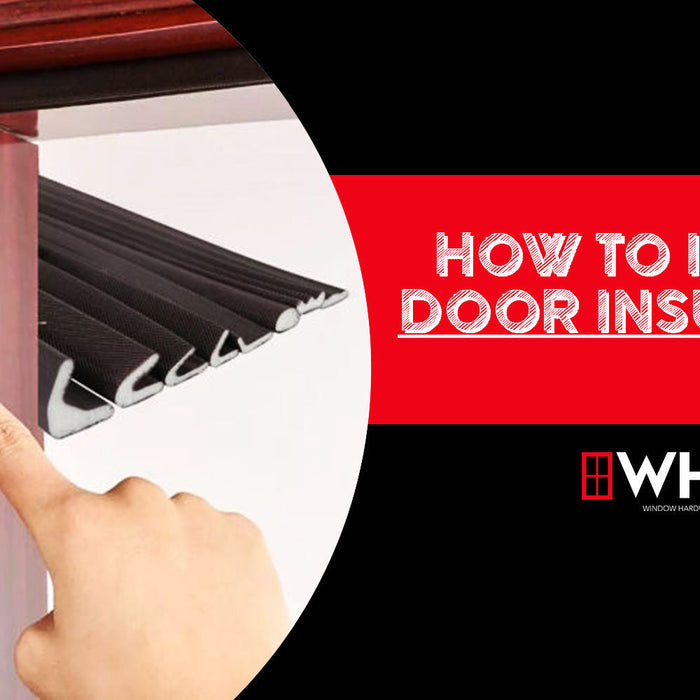 How to Install Door Insulation: Guide to a More Energy-Efficient Home