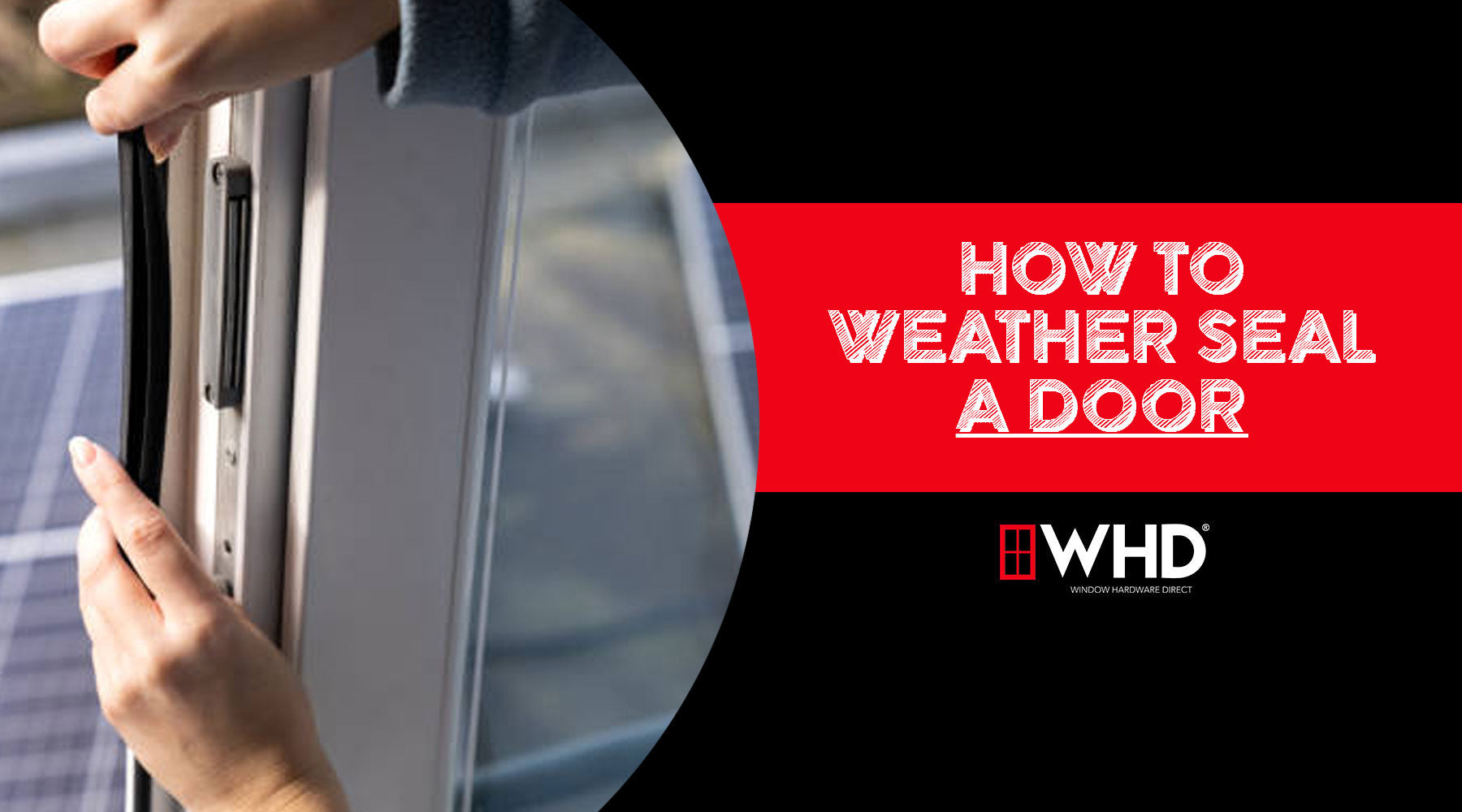 How to Weather Seal a Door: A Step-by-Step Guide