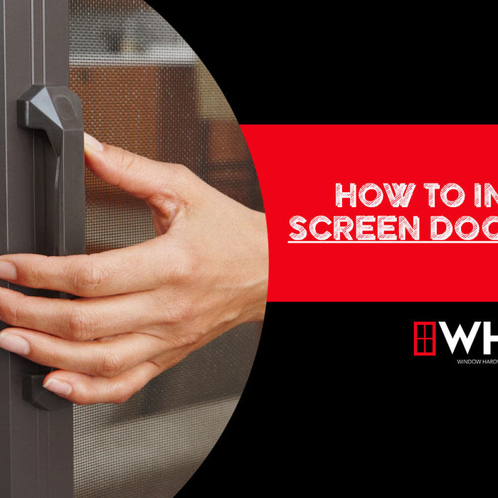 How to Install a Screen Door Handle: Step-by-Step Guide
