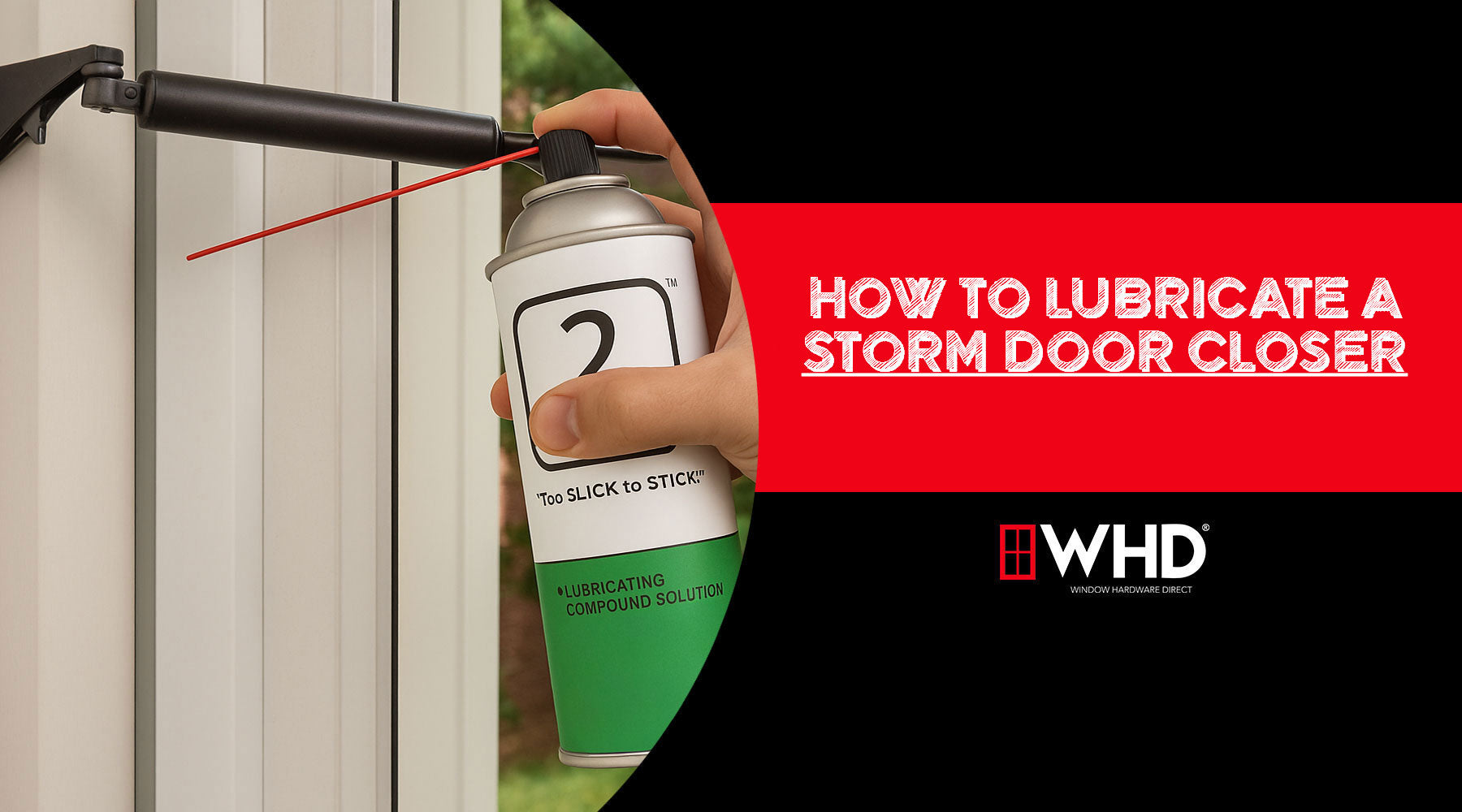 How to Lubricate a Storm Door Closer