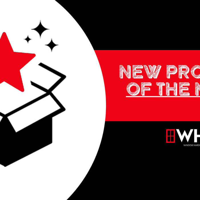 Top 5 New Window and Door Hardware Products of the Month