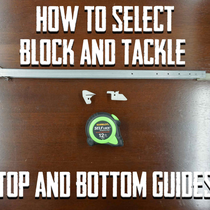 How to select block and tackle balance top and bottom guides