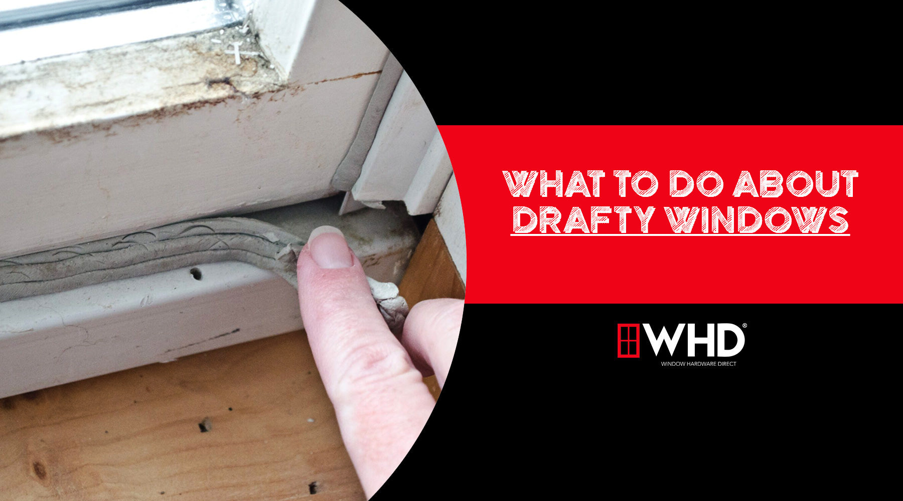 What to Do About Drafty Windows: A Comprehensive Guide