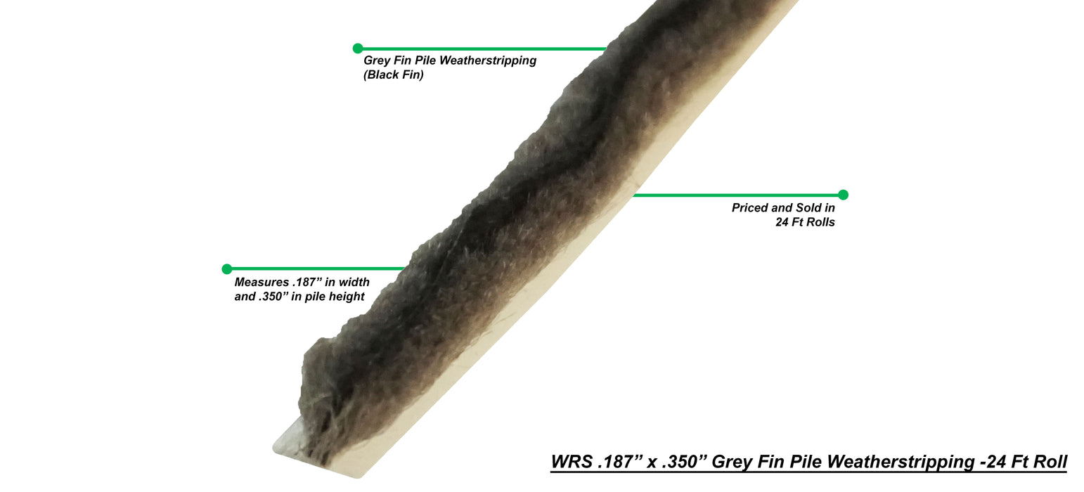 WRS .187" x .350" Grey Fin Pile Weatherstripping - 24 Ft Roll