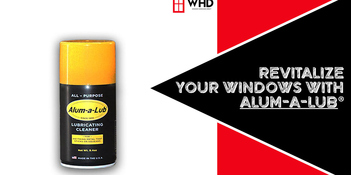 Revitalize Your Windows with AlumALub AllPurpose Lubricating Cleaner