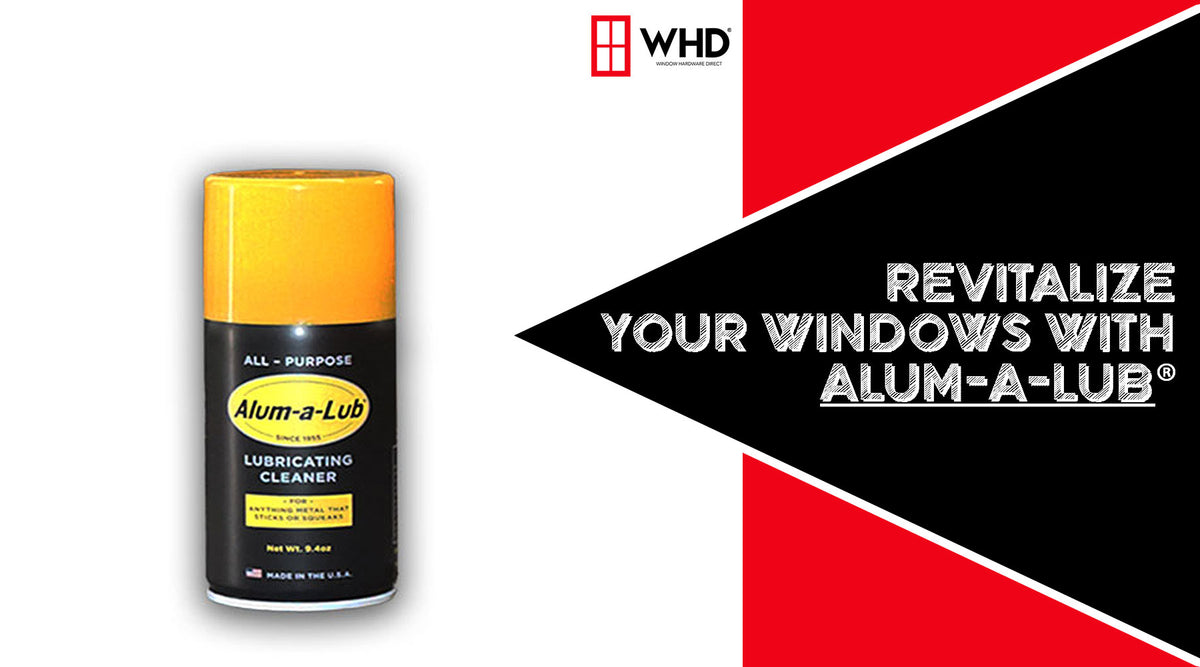 Revitalize Your Windows with AlumALub AllPurpose Lubricating Cleaner