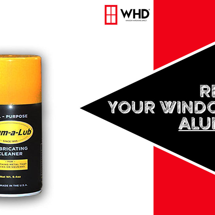 Revitalize Your Windows with Alum-A-Lub All-Purpose Lubricating Cleaner