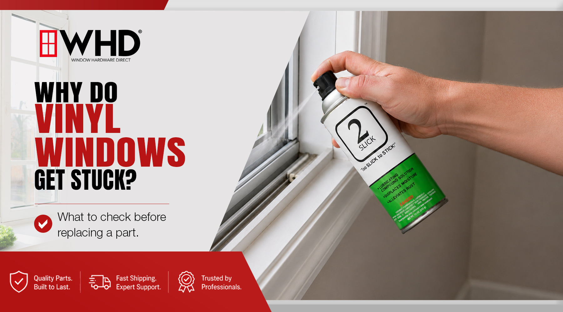 Why Vinyl Windows Stick — and When Lubricant Can Help