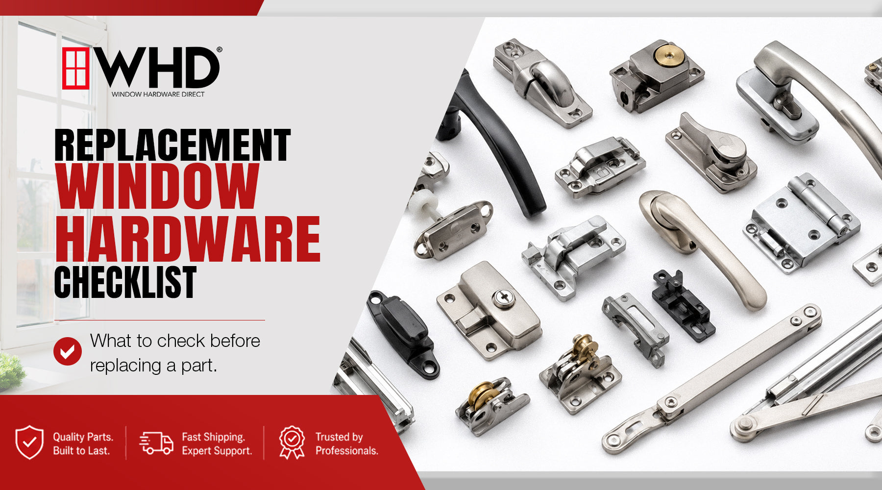 Replacement Window Hardware Checklist: What to Check Before You Replace a Part
