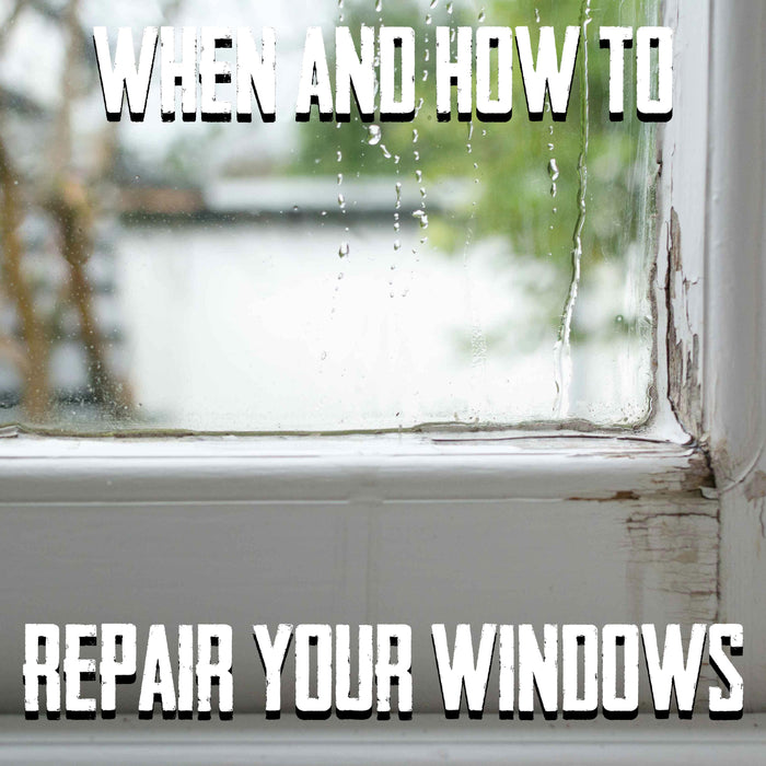 When and how to repair windows