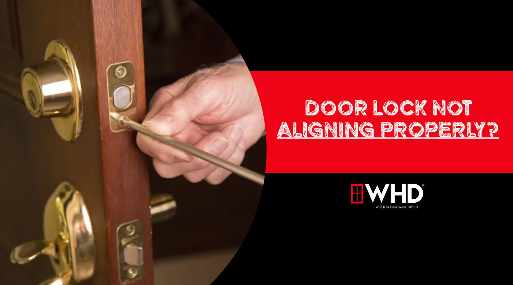 Door Lock Not Aligning Properly? A Guide Door Hardware Solutions