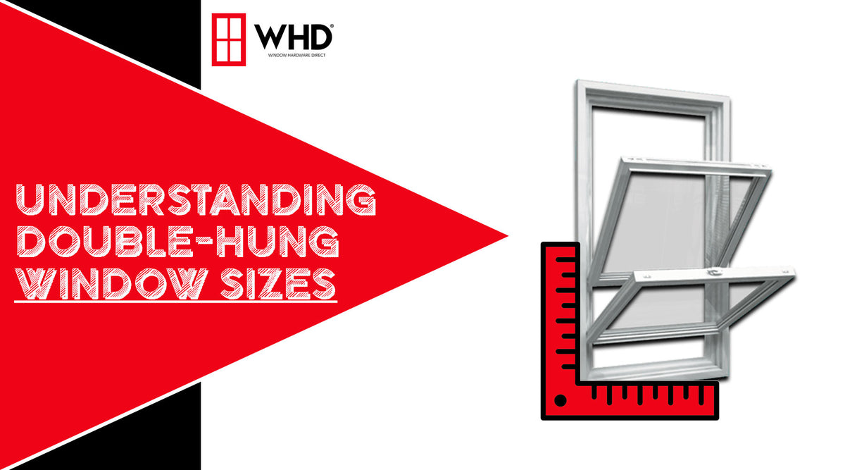 Understanding Double Hung Window Sizes Finding the Perfect Fit for