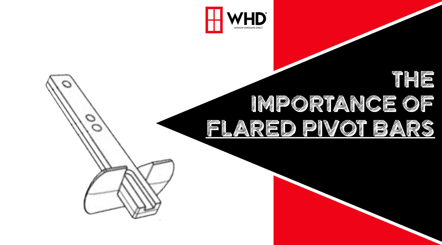 The Importance of the Flared Pivot Bar in Window Hardware
