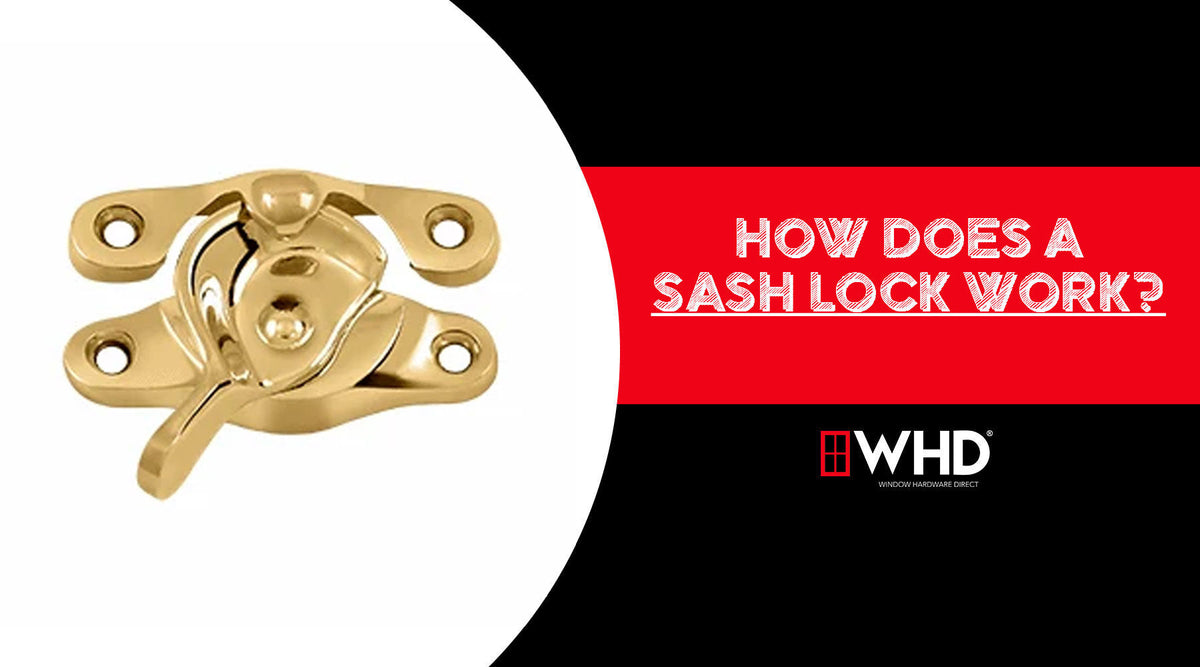 How Does a Sash Lock Work? — Window Hardware Direct