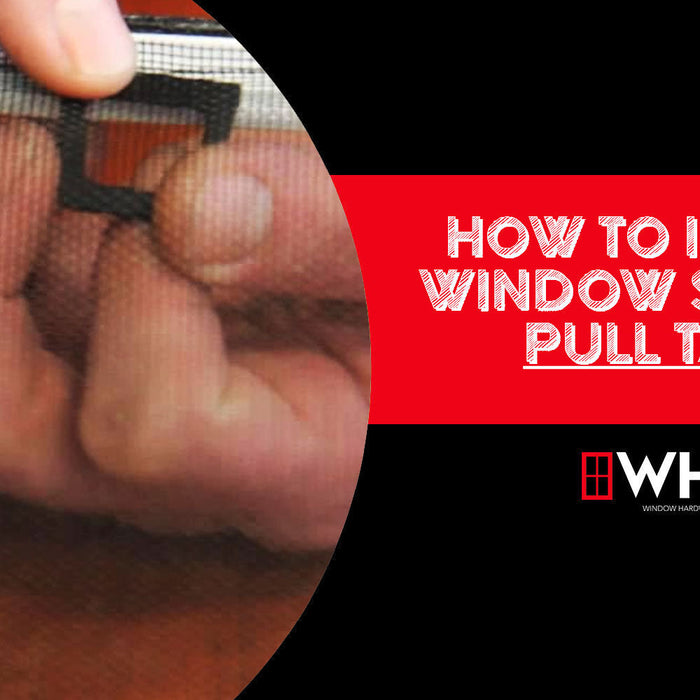 How to Install Window Screen Pull Tabs