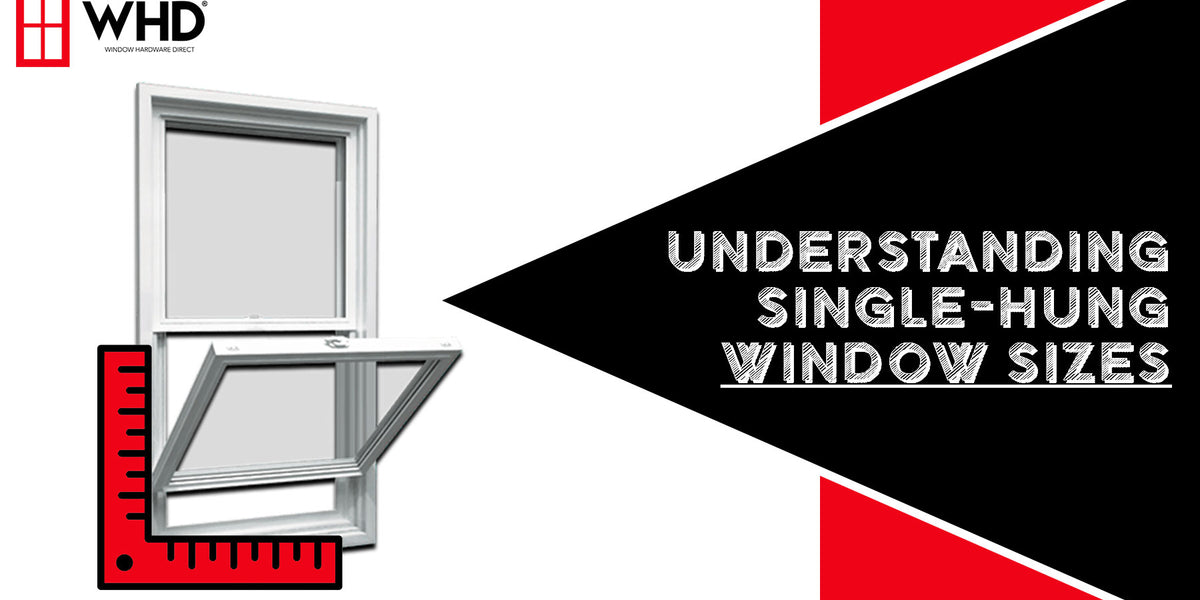 Understanding Single Hung Window Sizes A Comprehensive Guide — Window