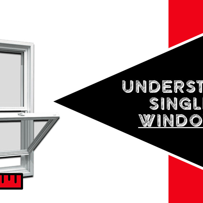 Understanding Single Hung Window Sizes: A Comprehensive Guide