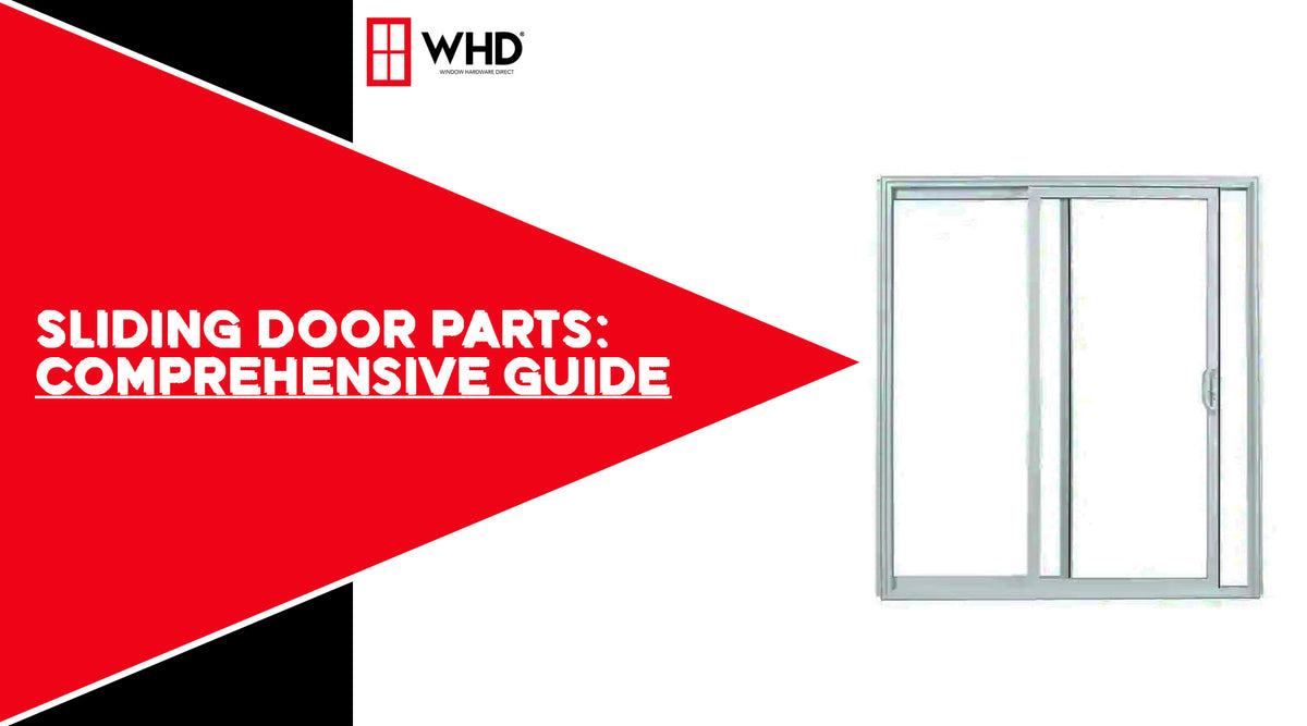 Exploring the Essentials: A Comprehensive Guide to Sliding Door Parts ...