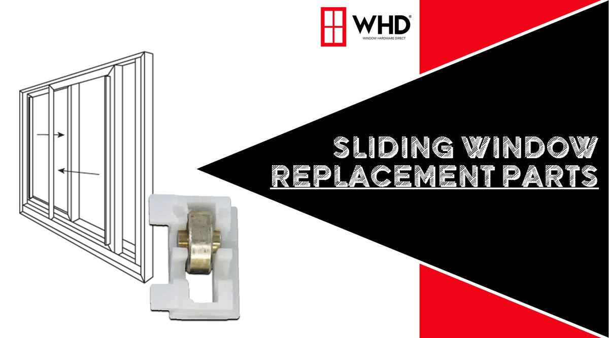 Exploring Sliding Window Replacement Parts — Window Hardware Direct