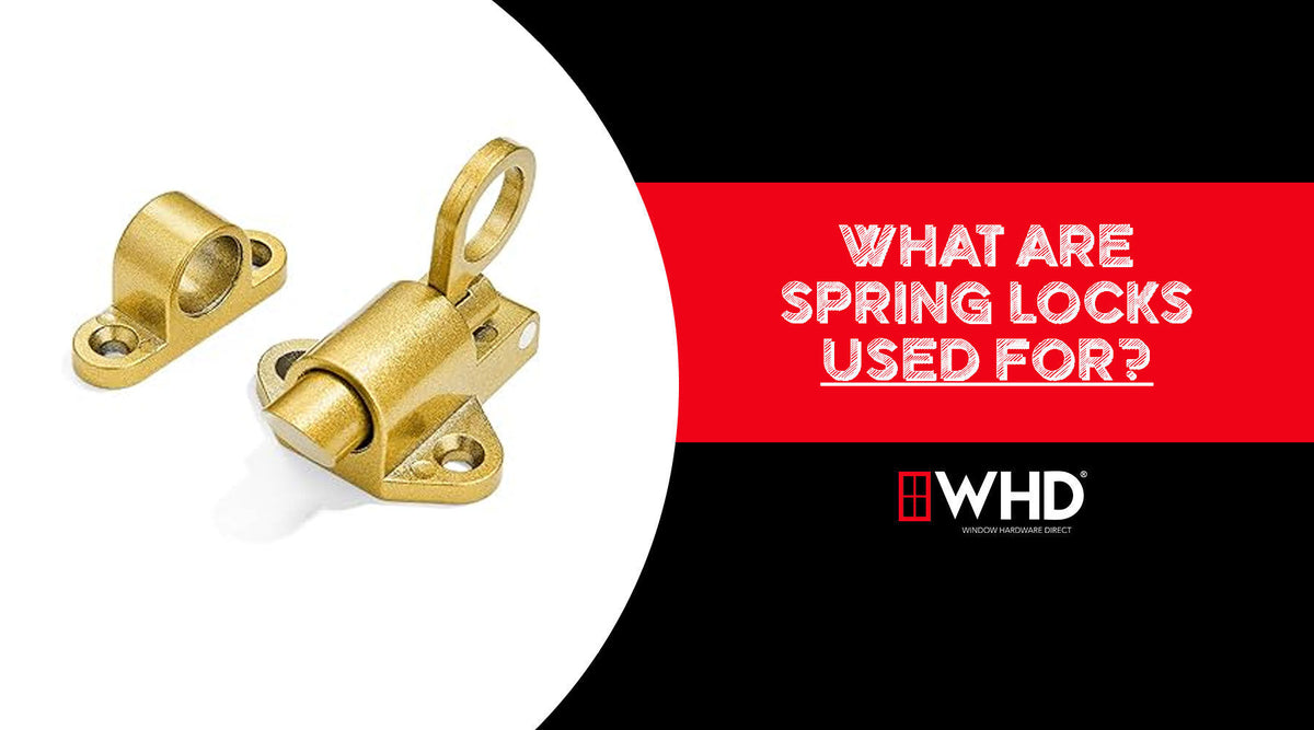 What Are Spring Locks Used For? A Q&A Guide for Windows — Window ...