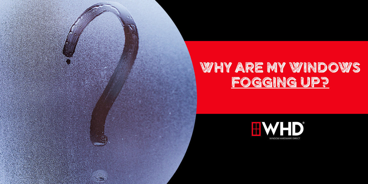 Why Are My Windows Fogging Up? (Complete Homeowner Guide) — Window ...