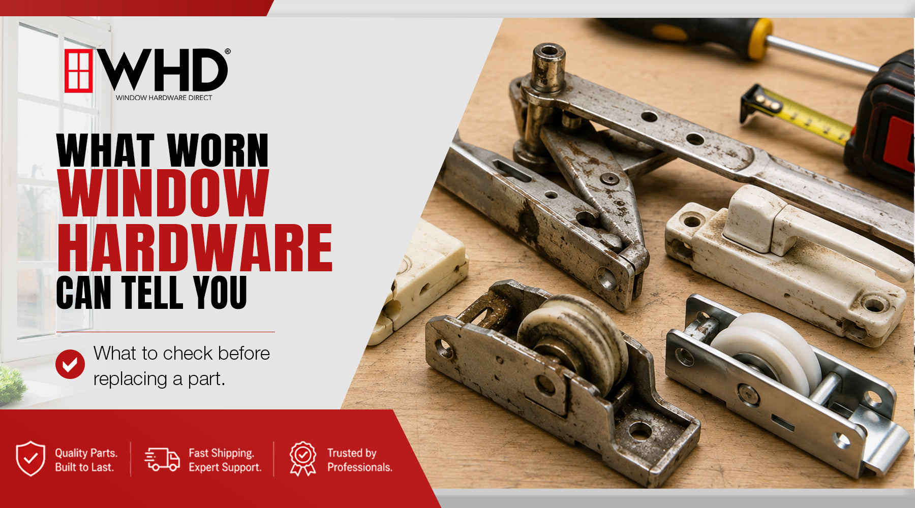 What Your Worn Window Hardware Can Tell You